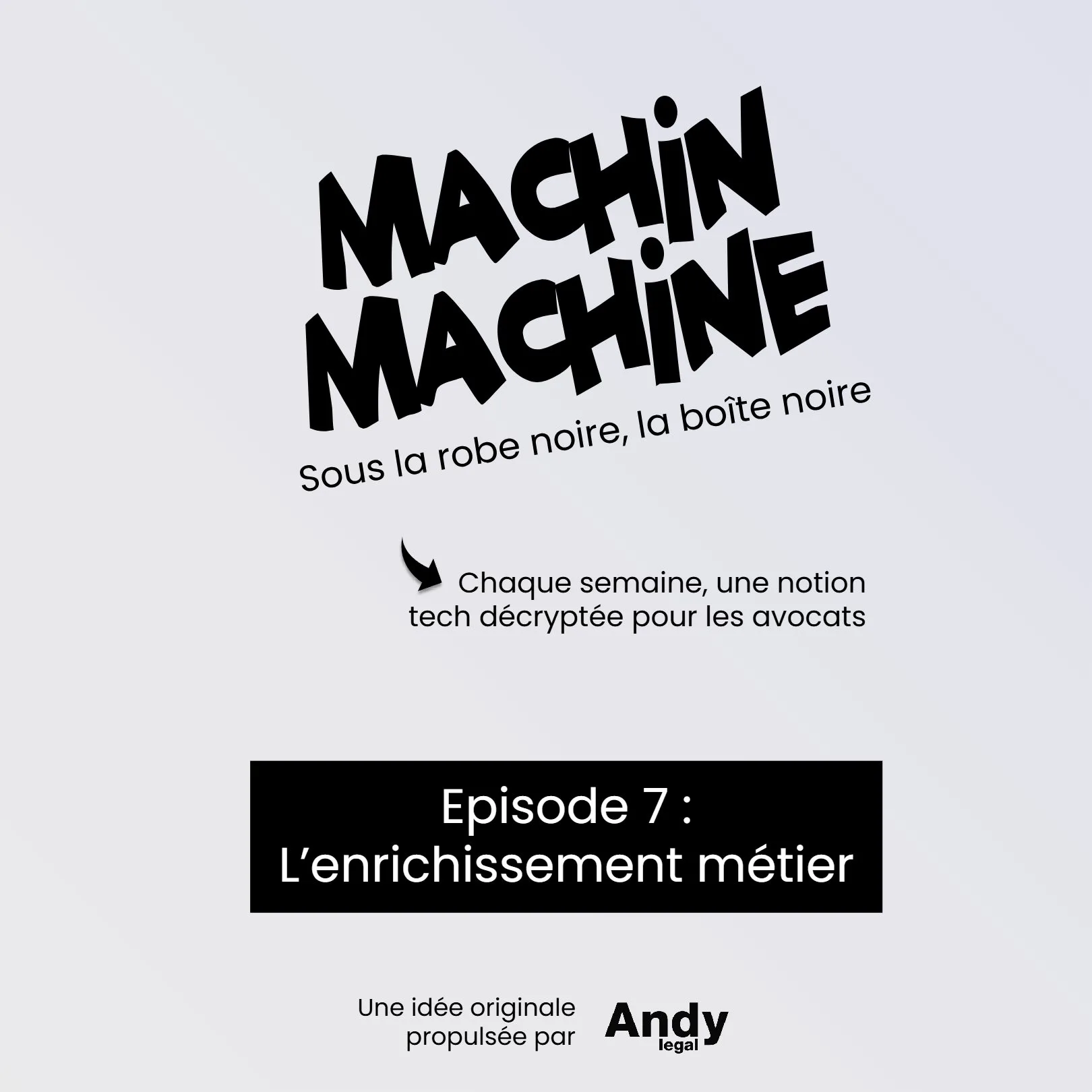Machin, Machine — épisode 7 : L'enrichissement métier